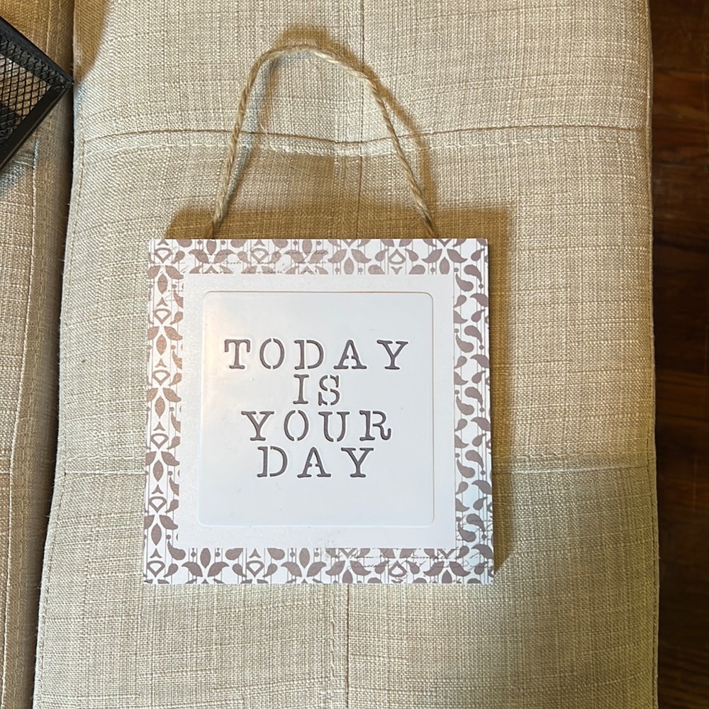 “Today is your day”